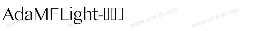 AdaMFLight字体转换 AdaMFLight字体转换