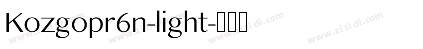 Kozgopr6n-light字体转换