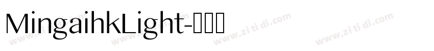 MingaihkLight字体转换