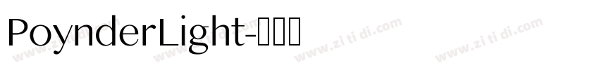 PoynderLight字体转换 PoynderLight字体转换
