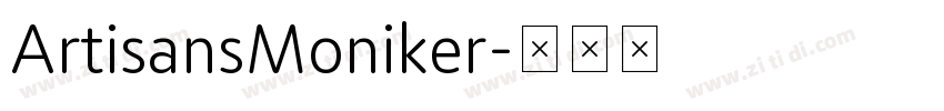 ArtisansMoniker字体转换