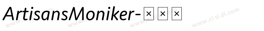 ArtisansMoniker字体转换