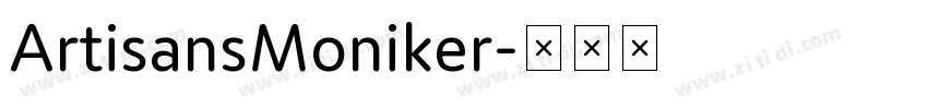 ArtisansMoniker字体转换