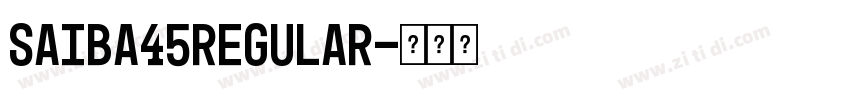 SAIBA45Regular字体转换