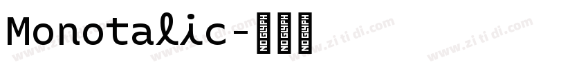 Monotalic字体转换