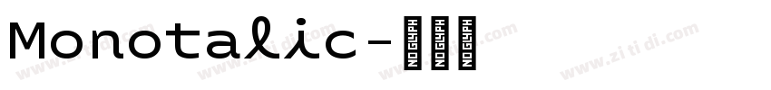Monotalic字体转换