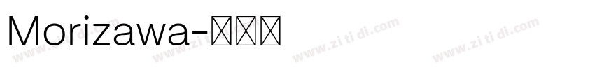 Morizawa字体转换