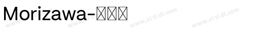Morizawa字体转换