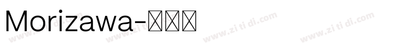 Morizawa字体转换