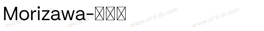 Morizawa字体转换