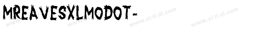 MrEavesXLModOT字体转换