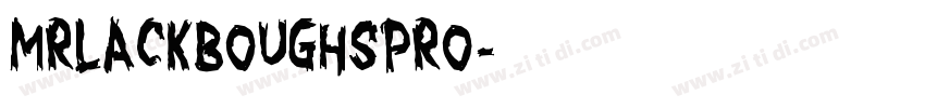 MrLackboughsPro字体转换