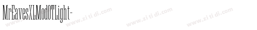 MrEavesXLModOTLight字体转换