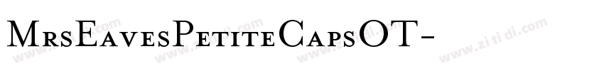 MrsEavesPetiteCapsOT字体转换 MrsEavesPetiteCapsOT字体转换