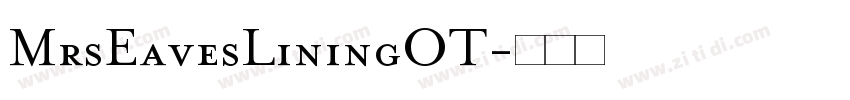 MrsEavesLiningOT字体转换