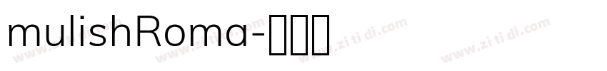 mulishRoma字体转换