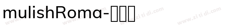 mulishRoma字体转换