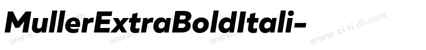 MullerExtraBoldItali字体转换 MullerExtraBoldItali字体转换