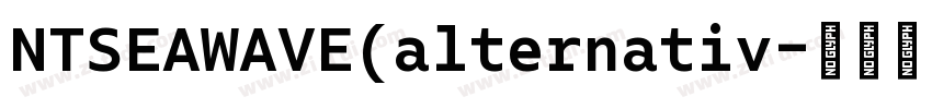 NTSEAWAVE(alternativ字体转换