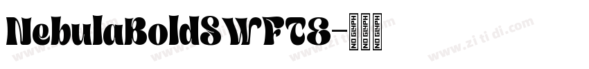 NebulaBoldSWFTE字体转换