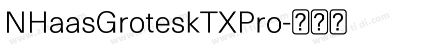 NHaasGroteskTXPro字体转换