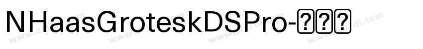 NHaasGroteskDSPro字体转换