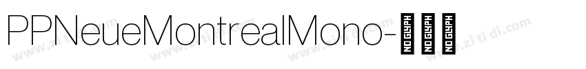 PPNeueMontrealMono字体转换