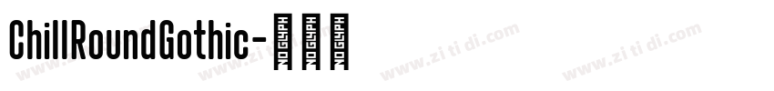 ChillRoundGothic字体转换