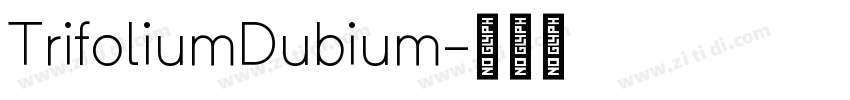 TrifoliumDubium字体转换