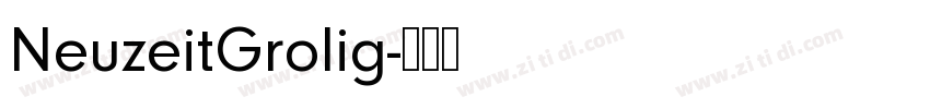 NeuzeitGrolig字体转换 NeuzeitGrolig字体转换
