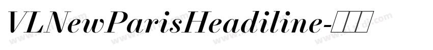 VLNewParisHeadiline字体转换