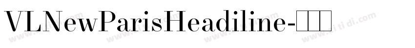 VLNewParisHeadiline字体转换