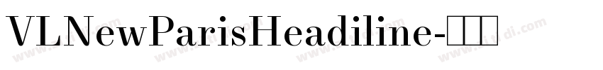 VLNewParisHeadiline字体转换