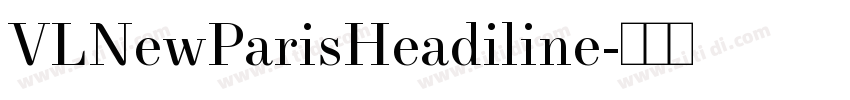 VLNewParisHeadiline字体转换
