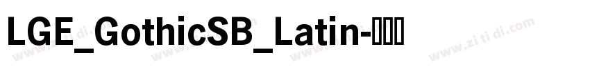 LGE_GothicSB_Latin字体转换