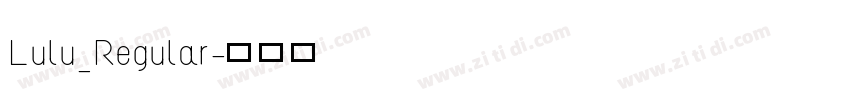 Lulu_Regular字体转换
