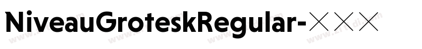 NiveauGroteskRegular字体转换