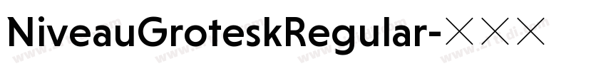 NiveauGroteskRegular字体转换