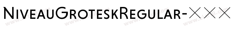 NiveauGroteskRegular字体转换