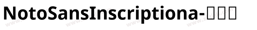 NotoSansInscriptiona字体转换