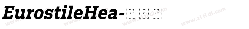 EurostileHea字体转换