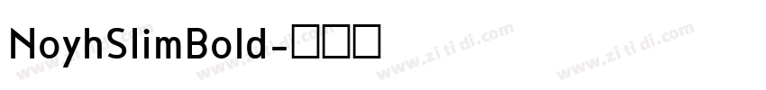 NoyhSlimBold字体转换