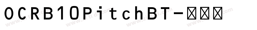 OCRB10PitchBT字体转换