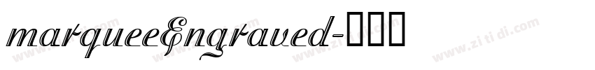 marqueeEngraved字体转换 marqueeEngraved字体转换