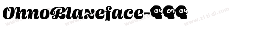 OhnoBlazeface字体转换