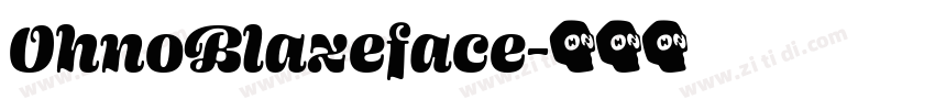 OhnoBlazeface字体转换