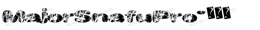 MajorSnafuPro字体转换