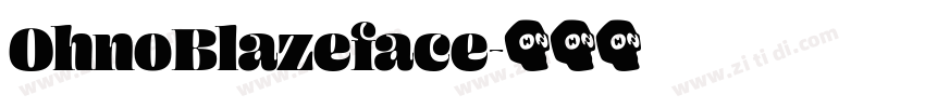 OhnoBlazeface字体转换