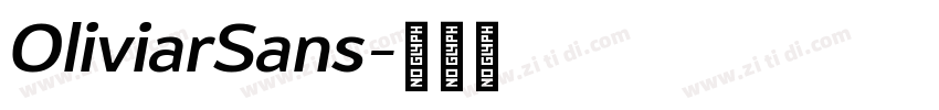 OliviarSans字体转换 OliviarSans字体转换