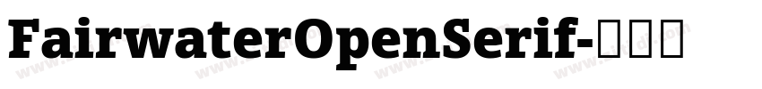 FairwaterOpenSerif字体转换